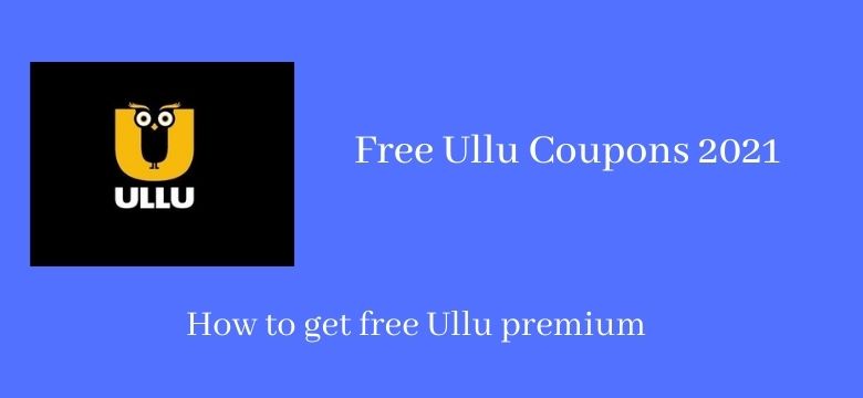 Ullu apk Subscription, Membership, Offers, Coupons, (All Details)