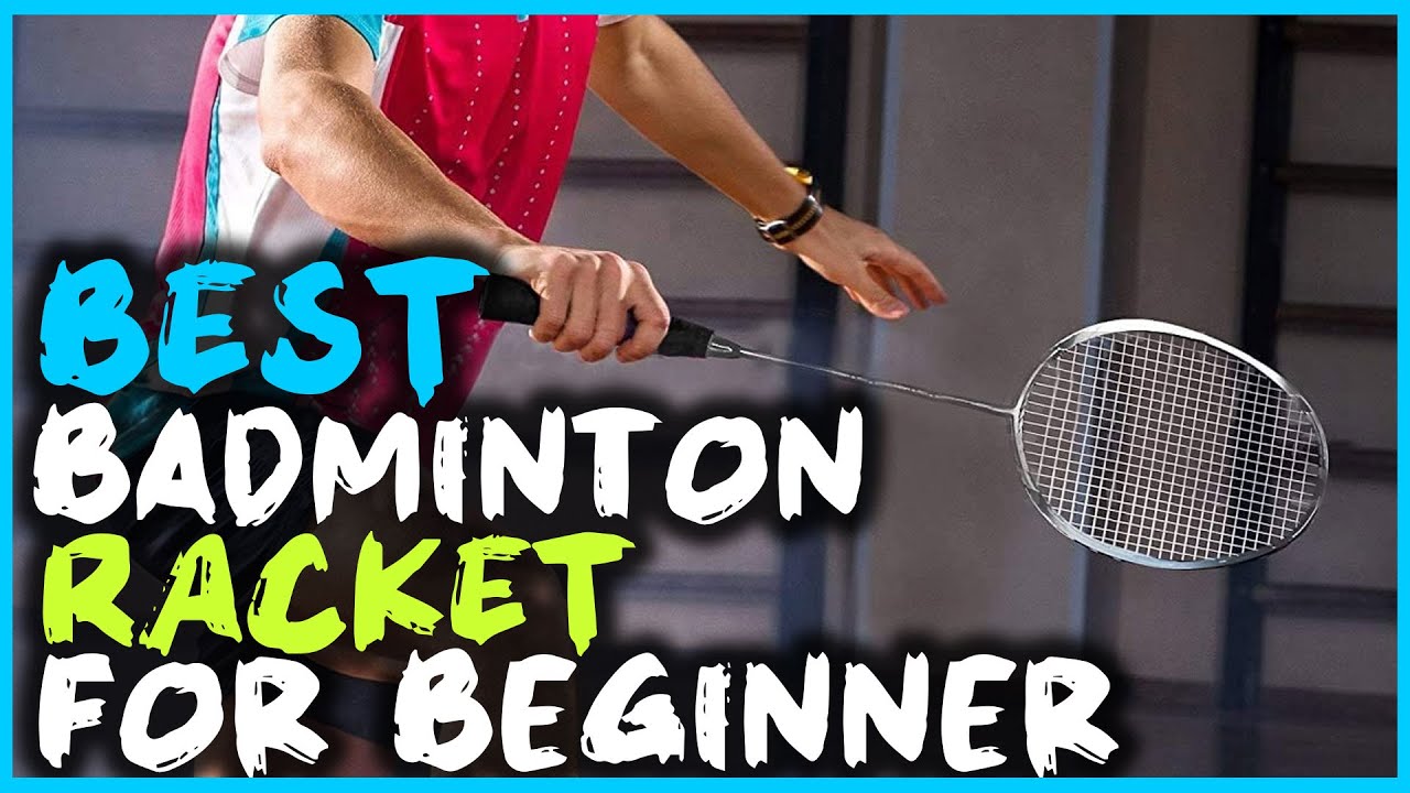 The 3 Best Badminton Racket for Beginners (2022.